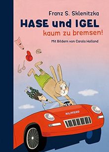 Hase und Igel - Kaum zu bremsen!