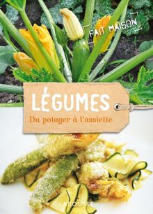 Légumes : du potager à l'assiette