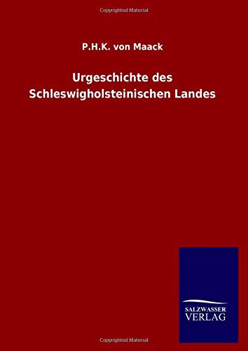 Urgeschichte des Schleswigholsteinischen Landes