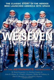 We Seven: By the Astronauts Themselves