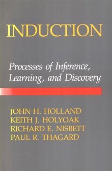 Induction: Processes of Inference: Processes of Inference, Learning and Discovery (Computational Models of Cognition & Perception)