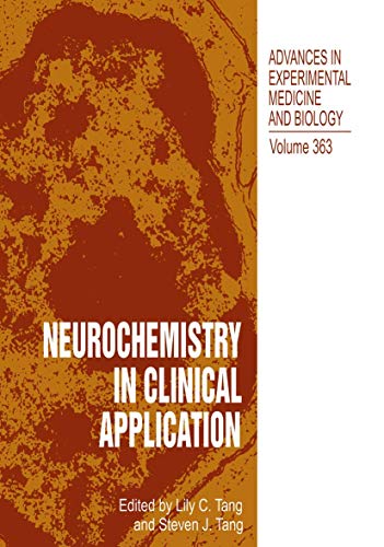 Neurochemistry in Clinical Application (Advances in Experimental Medicine and Biology, 363, Band 363)