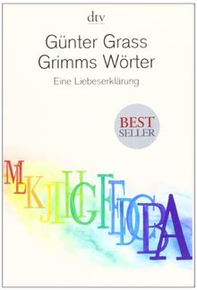 Grimms Wörter: Eine Liebeserklärung