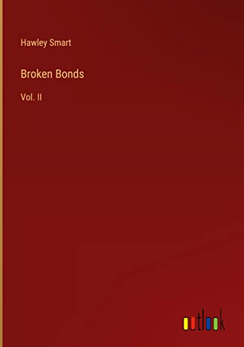 Broken Bonds: Vol. II