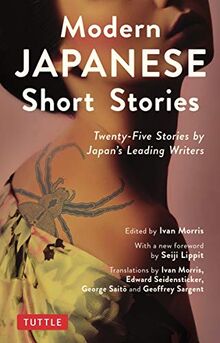 Morris, I: Modern Japanese Short Stories: Twenty-Five Stories by Japan's Leading Writers