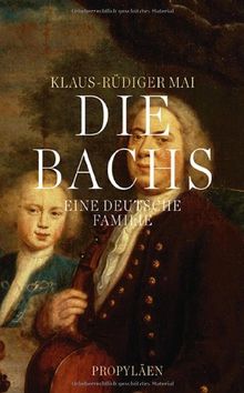 Die Bachs: Eine deutsche Familie