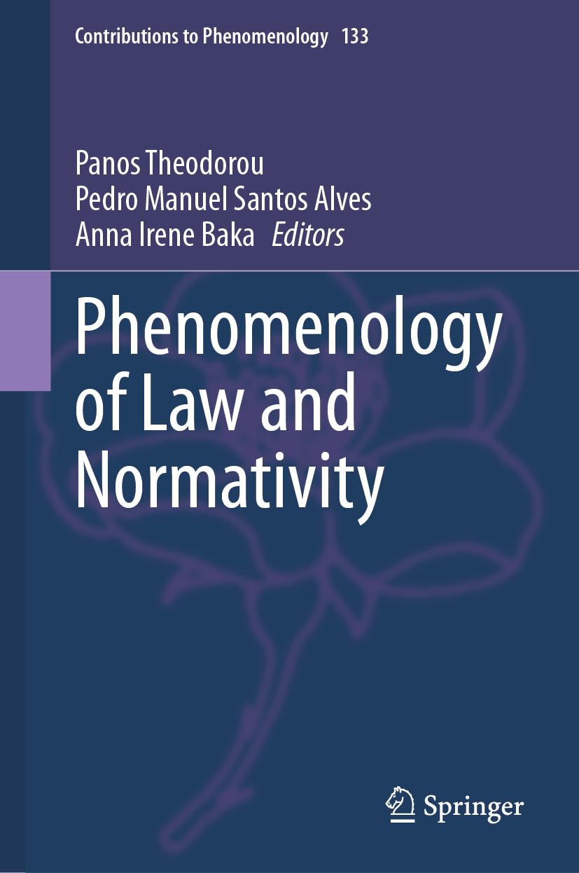 Phenomenology of Law and Normativity (Contributions to Phenomenology, 133, Band 133)