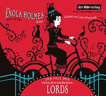 Der Fall des verschwundenen Lords: Ein Enola Holmes Krimi (Die Enola Holmes-Reihe, Band 1)