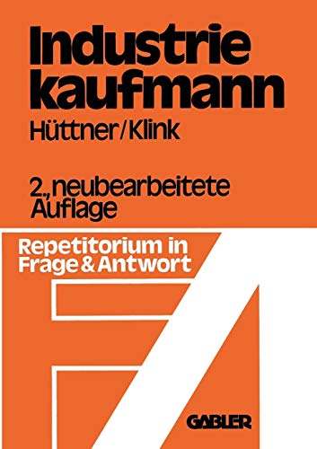 Industriekaufmann: Repetitorium in Frage und Antwort (German Edition)