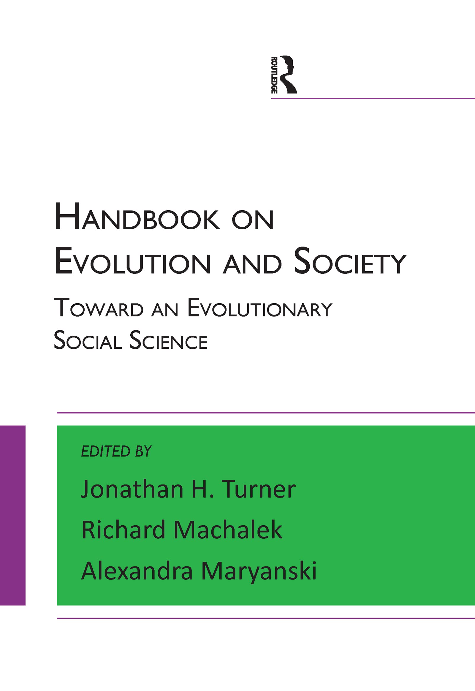 Handbook on Evolution and Society: Toward an Evolutionary Social Science