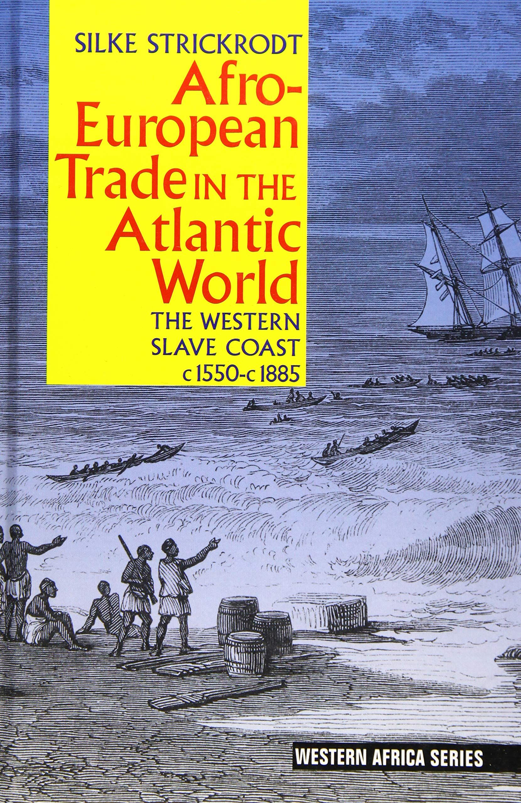 Afro-European Trade in the Atlantic World