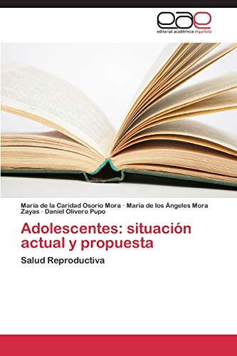 Adolescentes: situación actual y propuesta: Salud Reproductiva
