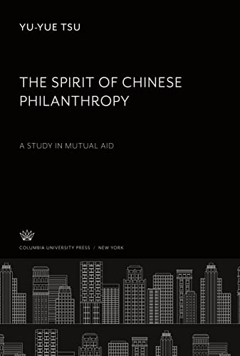 The Spirit of Chinese Philanthropy: A Study in Mutual Aid