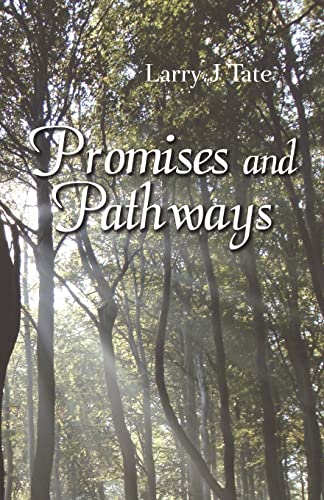 Promises and Pathways - Finding Your Way to God's Promised Gifts