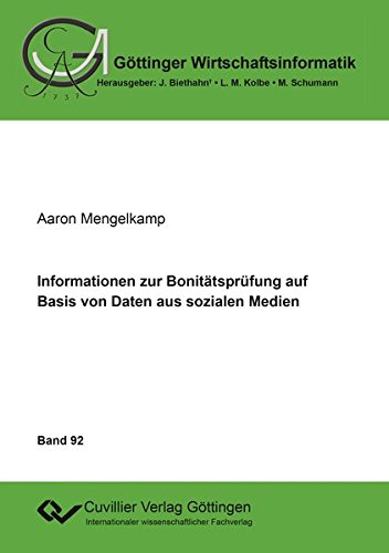 Informationen zur Bonitätsprüfung auf Basis von Daten aus sozialen Medien (Göttinger Wirtschaftsinformatik)