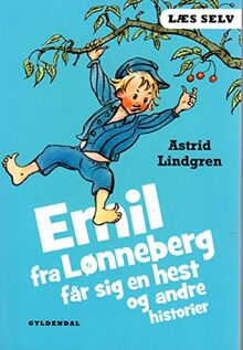 Astrid Lindgren DÄNISCH : Emil fra Lonneberg får sig en hest (Michel von Lönneberga)