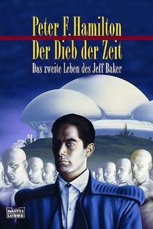 Der Dieb der Zeit: Das zweite Leben des Jeff Baker