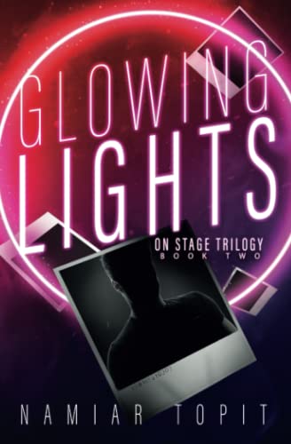 Glowing Lights: On Stage Trilogy 2