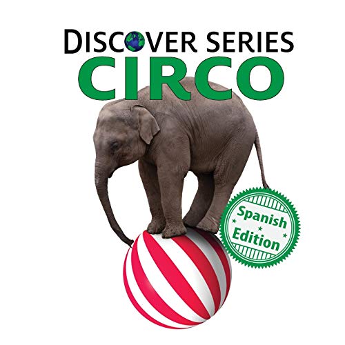 Circo: (Circus) (Xist Kids Spanish Books)