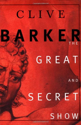 The Great and Secret Show: The First Book of The Art