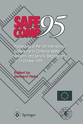 Safe Comp 95: The 14th International Conference on Computer Safety, Reliability and Security, Belgirate, Italy 11–13 October 1995