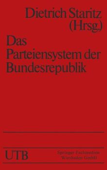 Das Parteiensystem der Bundesrepublik: Geschichte - Entstehung - Entwicklung (Universitätstaschenbücher) (German Edition)