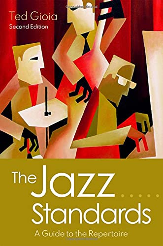 Ted Gioia The Jazz Standards, A Guide To The Repertoire