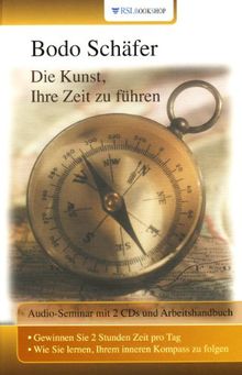 Die Kunst Ihre Zeit zu führen: Audio-Seminar