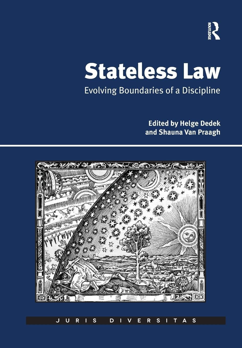 Helge Dedek Stateless Law, Evolving Boundaries Of A Discipline (Juris Diversitas)
