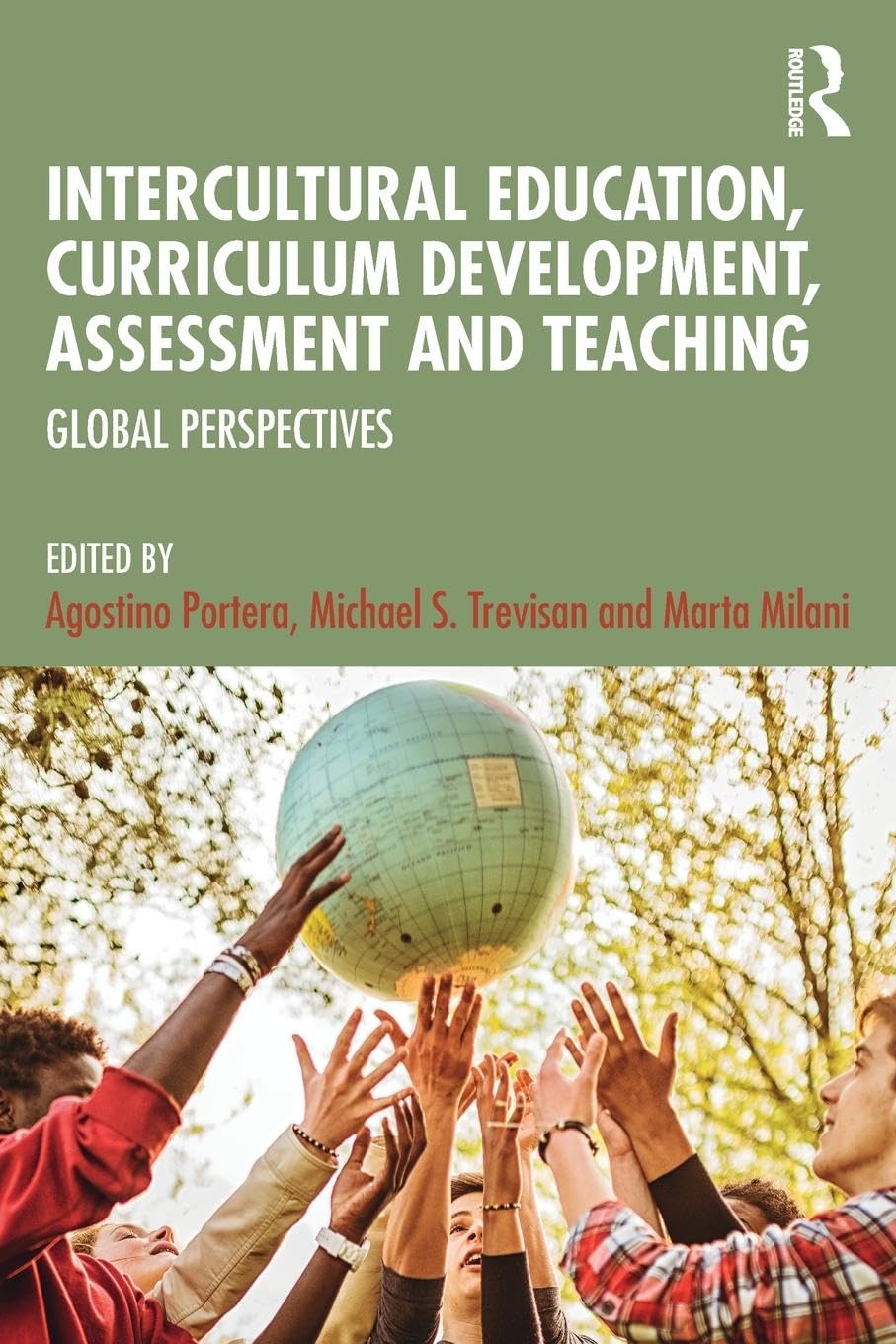 Intercultural Education, Curriculum Development, Assessment and Teaching: Global Perspectives