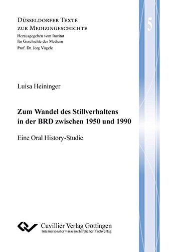 Zum Wandel des Stillverhaltens in der BRD zwischen 1950 und 1990 (Düsseldorfer Texte zur Medizingeschichte)