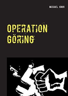Operation Göring von Knox, Michael | Buch | Zustand gut