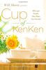 Will Shortz Presents Cup of KenKen: 100 Logic Puzzles That Make You Smarter
