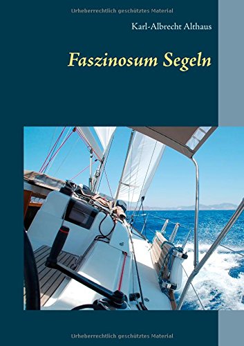 Faszinosum Segeln