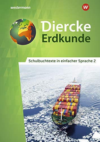 Diercke Erdkunde - Differenzierende Ausgabe 2020 für Nordrhein-Westfalen: Schulbuchtexte in einfacher Sprache 2