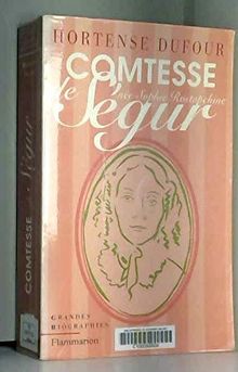 COMTESSE DE SEGUR. Née Sophie Rostopchine (Vieux Fonds Doc)