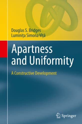 Apartness and Uniformity: A Constructive Development (Theory and Applications of Computability)