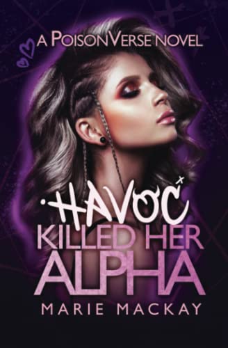 Marie Mackay Havoc Killed Her Alpha