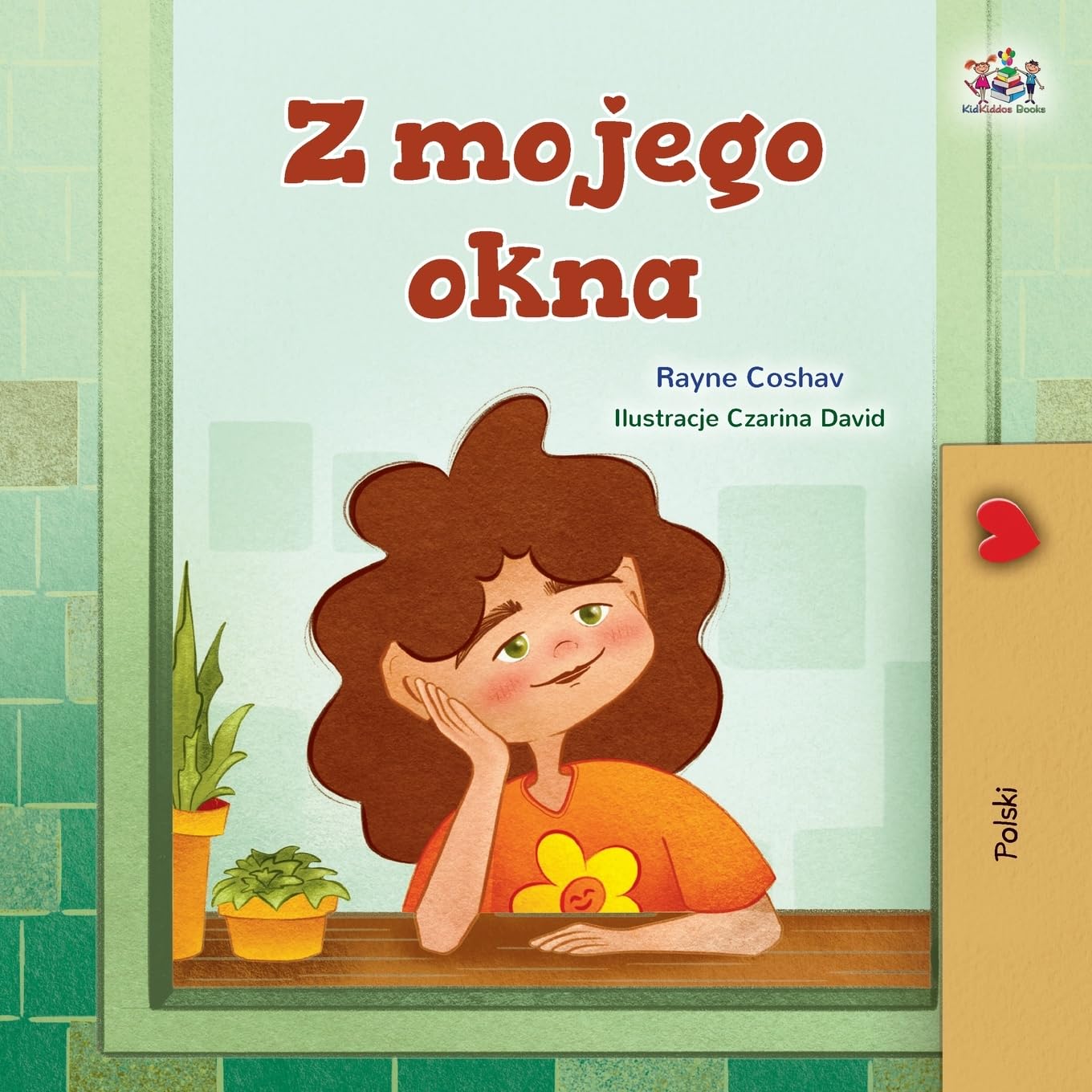 From My Window (Polish Kids Book) (Polish Bedtime Collection)