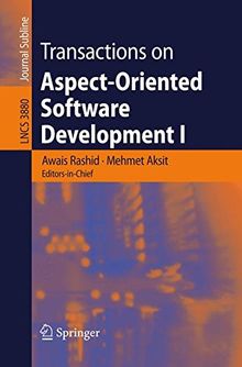 Transactions on Aspect-Oriented Software Development I (Lecture Notes in Computer Science)