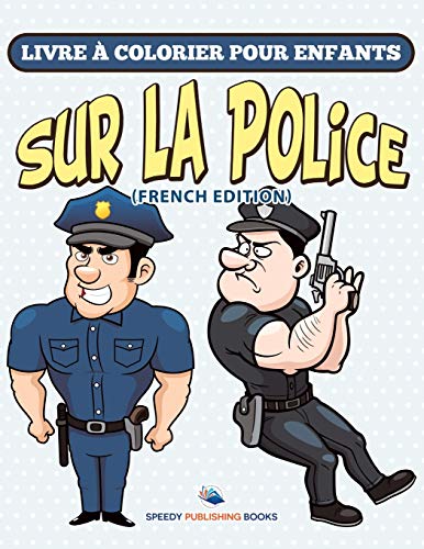 Livre à Colorier Pour Enfants Sur La Police