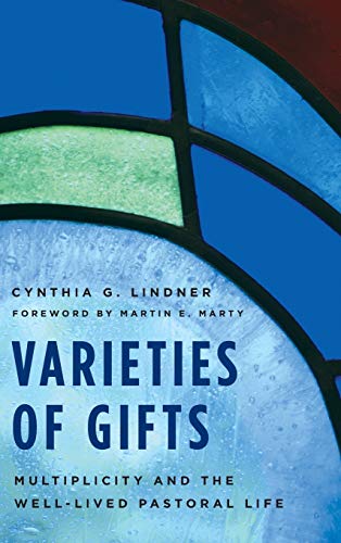 Varieties of Gifts: Multiplicity and the Well-Lived Pastoral Life