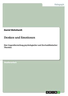 Denken und Emotionen: Eine Gegenüberstellung psychologischer und Zen-buddhistischer Theorien