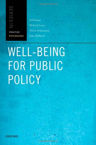 Well-Being for Public Policy (Series in Positive Psychology)