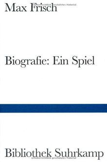 Biografie: Ein Spiel (Bibliothek Suhrkamp)