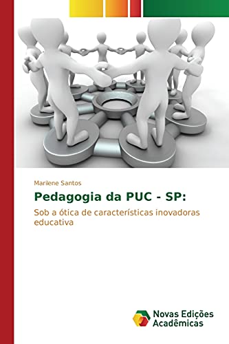 Pedagogia da PUC - SP:: Sob a ótica de características inovadoras educativa