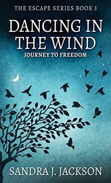 Dancing In The Wind (Escape, Band 3)