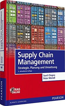 Supply Chain Management: Strategie, Planung und Umsetzung (Pearson Studium - Economic BWL) von Chopra, Prof. Sunil, Meindl, Prof. Dr. Peter | Buch | Zustand gut