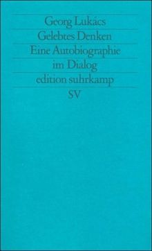 Gelebtes Denken: Eine Autobiographie im Dialog (edition suhrkamp)