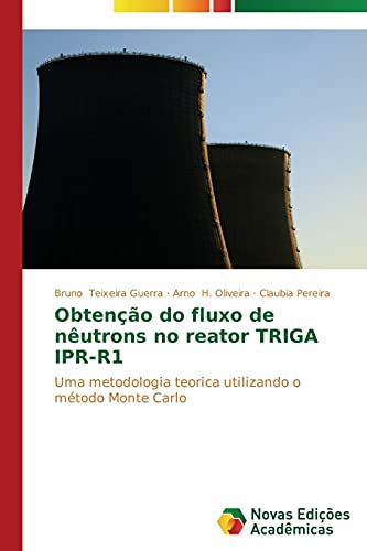 Obtenção do fluxo de nêutrons no reator TRIGA IPR-R1: Uma metodologia teorica utilizando o método Monte Carlo